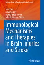 immunological mechanisms and therapies in brain injuries and stroke (springer series in translational stroke research) – 2014 release