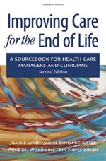 improving care for the end of life: a sourcebook for health care managers and clinicians, 2nd edition