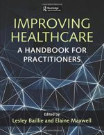 improving healthcare: a handbook for practitioners