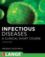 infectious diseases a clinical short course – 3rd edition (in thirty days series) – 2013 edition