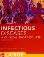 infectious diseases: a clinical short course, 2nd edition (lange clinical medicine)