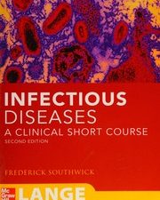 infectious diseases: a clinical short course, 2nd edition (lange clinical medicine)