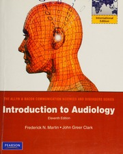 introduction to audiology (allyn & bacon communication sciences and disorders) – 11th edition