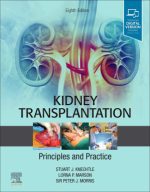 kidney transplantation – principles and practice: expert consult – online and print 8th edition
