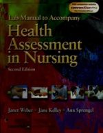 lab manual to accompany health assessment in nursing