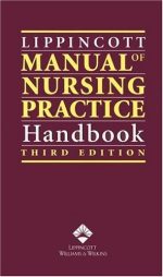 lippincott manual of nursing practice handbook, third edition