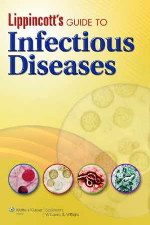 lippincott’s guide to infectious diseases 1st edition