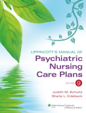 lippincott’s manual of psychiatric nursing care plans – 9th edition