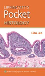 lippincott’s pocket histology (lippincott’s pocket series) – 2013