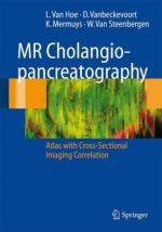mr cholangiopancreatography: atlas with cross sectional imaging correlation – 2nd edition