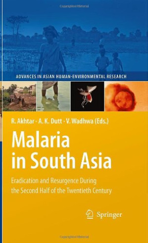 malaria in south asia: eradication and resurgence during the second half of the twentieth century