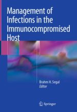 management of infections in the immunocompromised host