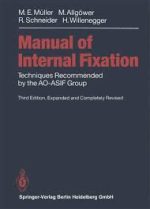 manual of internal fixation: techniques recommended by the ao asif group