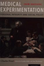 medical experimentation: personal integrity and social policy: new edition