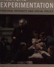 medical experimentation: personal integrity and social policy: new edition