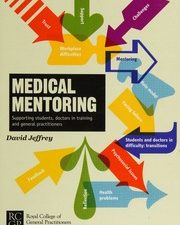 medical mentoring: supporting students, doctors in training and general practitioners