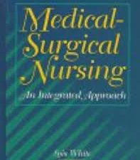 medical surgical nursing: an integrated approach