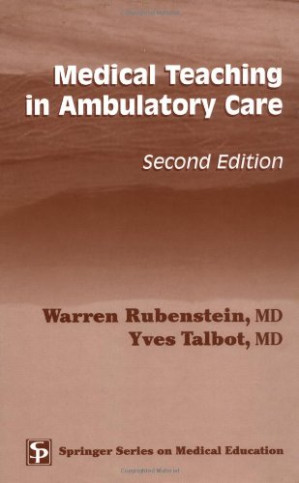 medical teaching in ambulatory care, second edition