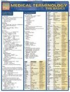 medical terminology: the basics (quickstudy)
