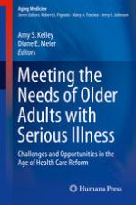 meeting the needs of older adults with serious illness: challenges and opportunities in the age of health care reform