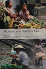 migration and health in asia (routledge research in population and migration)