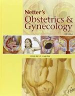 netter’s obstetrics and gynecology, 2nd edition (netter clinical science)