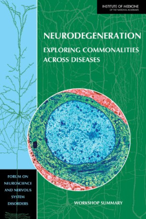 neurodegeneration: exploring commonalities across diseases