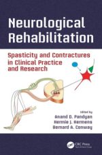 neurological rehabilitation: spasticity and contractures in clinical practice and research