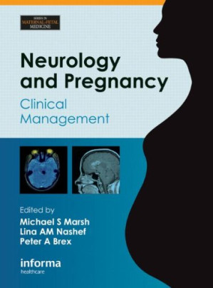 neurology and pregnancy: clinical management (series in maternal fetal medicine)