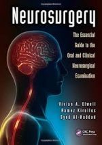 neurosurgery: the essential guide to the oral and clinical neurosurgical exam (december 2014 release)