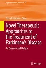 novel therapeutic approaches to the treatment of parkinson’s disease