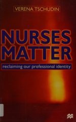 nurses matter: reclaiming our professional identity