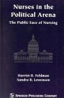 nurses in the political arena the public face of nursing