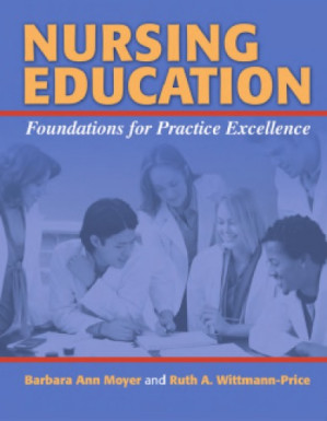 nursing education: foundations for practice excellence