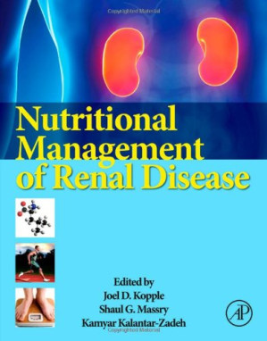 nutritional management of renal disease, third edition