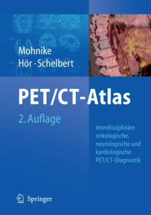 oncologic and cardiologic pet/ct diagnosis: an interdisciplinary atlas and manual