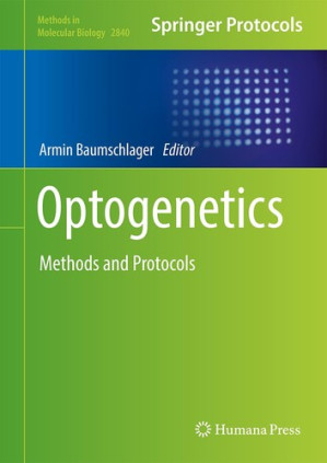 optogenetics: methods and protocols