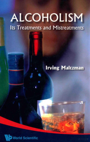 alcoholism: its treatments and mistreatments