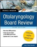 otolaryngology board review: pearls of wisdom, 3rd edition