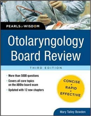 otolaryngology board review: pearls of wisdom, 3rd edition