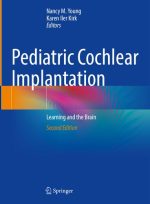pediatric cochlear implantation: learning and the brain