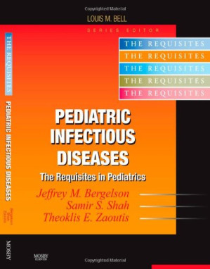 pediatric infectious diseases: requisites, 1st edition (requisites in pediatrics)