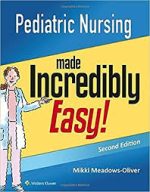 pediatric nursing made incredibly easy (2nd revised edition)