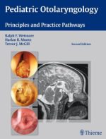 pediatric otolaryngology: principles and practice pathways (wetmore) – 2nd edition