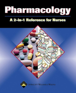 pharmacology: a 2 in 1 reference for nurses