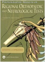 photographic manual of regional orthopaedic and neurological tests – 4th edition