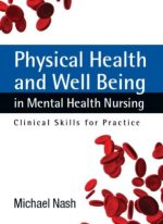 physical health and well being in mental health nursing: clinical skills for practice, 2nd edition