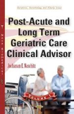post acute and long term geriatric care clinical advisor