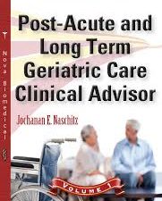 post acute and long term geriatric care clinical advisor