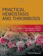 practical hemostasis and thrombosis, third edition